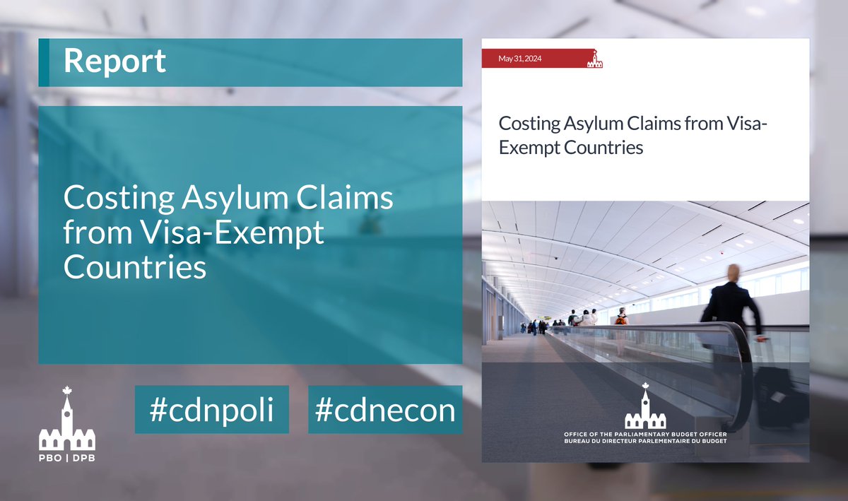 REPORT: “Costing Asylum Claims from Visa-Exempt Countries” pbo-dpb.ca/en/publication… #cdnecon #cdnpoli
