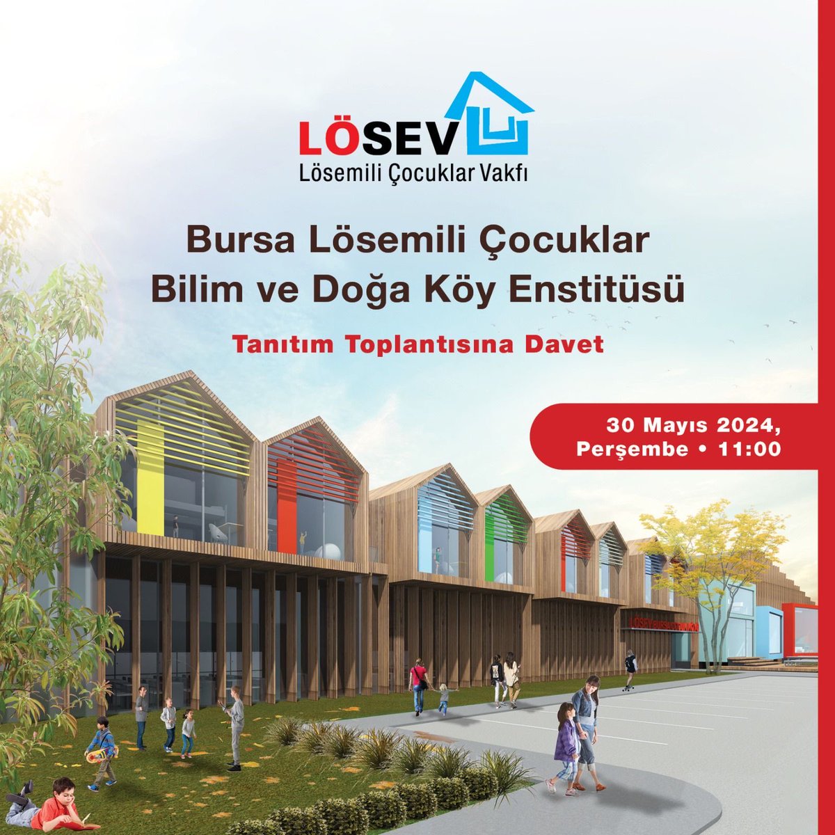 LÖSEV BURSA 
  LÖSEMİLİ ÇOCUKLAR 
    BİLİM ve DOĞA KÖY 
        ENSTİTÜSÜ 
Tanıtım Toplantısına Davetlisiniz