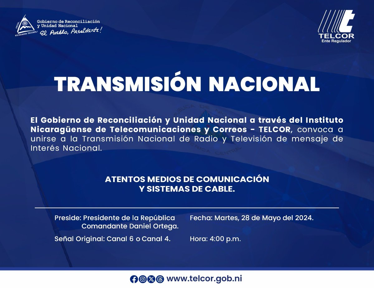 #TelcorNicaragua 🇳🇮 Convoca a unirse a la Transmisión Nacional de Radio y Televisión de mensaje de interés Nacional de parte del Comandante Daniel Ortega, Presidente de la República de Nicaragua. 📡📻📺

Fecha:  28 de Mayo del 2024.
Hora: 4:00 p.m.