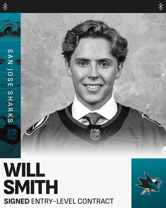 Top: Will Smith smiling on Draft day in a San Jose Sharks jersey.

Bottom: In white text on split teal and white background next to a Sharks logo reads, "Signed. Will Smith, Entry-Level Contract".