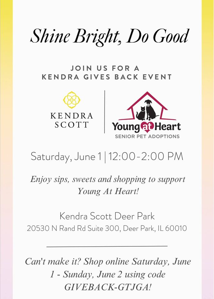 Hey #Chicago! .@KendraScott at .@ShopDeerPark #fundraiser for .@youngatheartpet 

Saturday 6/01, Noon - 2 PM

#Shopping #online all #weekend 6/01-02

#AdoptDontShop #adoptaseniorpet #AdoptAShelterPet #AdoptAShelterDog #AdoptAShelterCat #dogs #cats 

facebook.com/events/4799242…