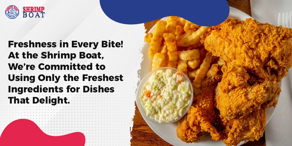 We are committed to excellence, which is why we invest in the freshest ingredients for our customers. 

Come on over and taste the freshness in every bite! 

#shrimpboat #QualityMatters #friedchicken
