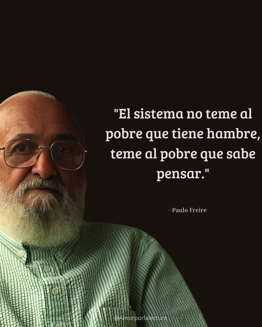 Paulo Freire...