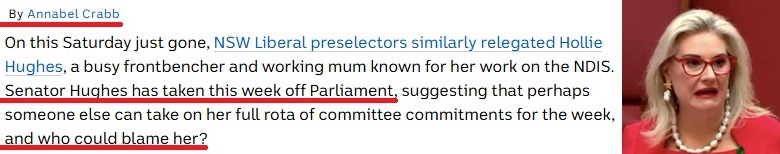 Annabel Crabb: 'Hollie Hughes has taken this week off (after losing Senate pre-selection) and who could blame her?' 

The taxpayers, for one, Annabel. Spare a thought for poor Hollie as she chain-vapes to cope with it all ...