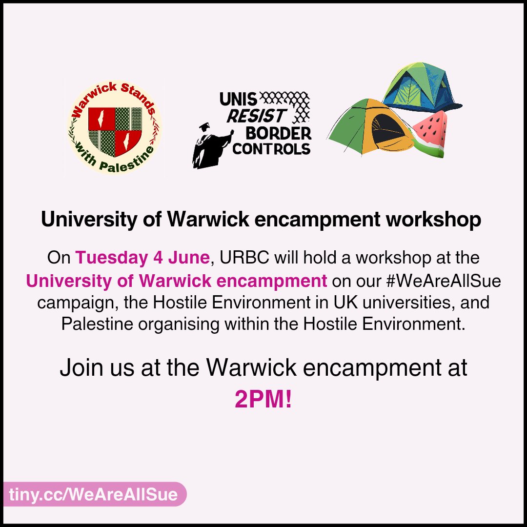 🍉⛺ We are continuing our encampment workshops with a teachout at Warwick on 4 June at 2PM. Join us outside the Faculty of Arts Building lawn!