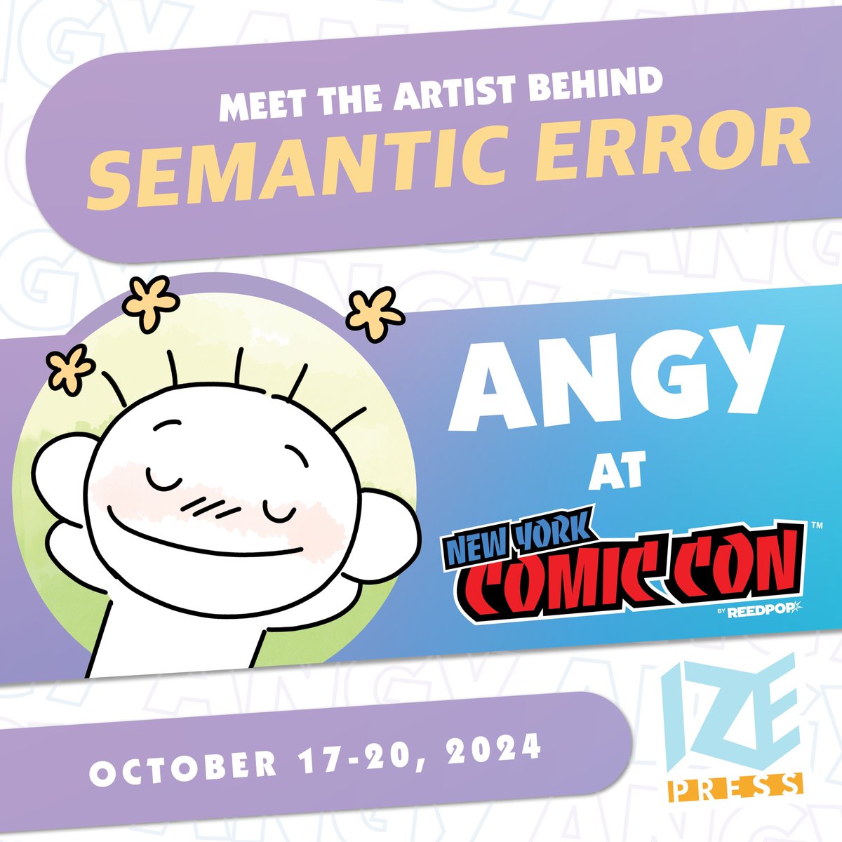 izepress's tweet image. ❗ GUEST ANNOUNCEMENT ❗

Angy, the artist of the Semantic Error comic, is an official guest at this year’s New York Comic Con! 

More details involving the artist’s scheduled activities at @NY_Comic_Con will be announced at a later date.
👉buff.ly/3V2NNvQ