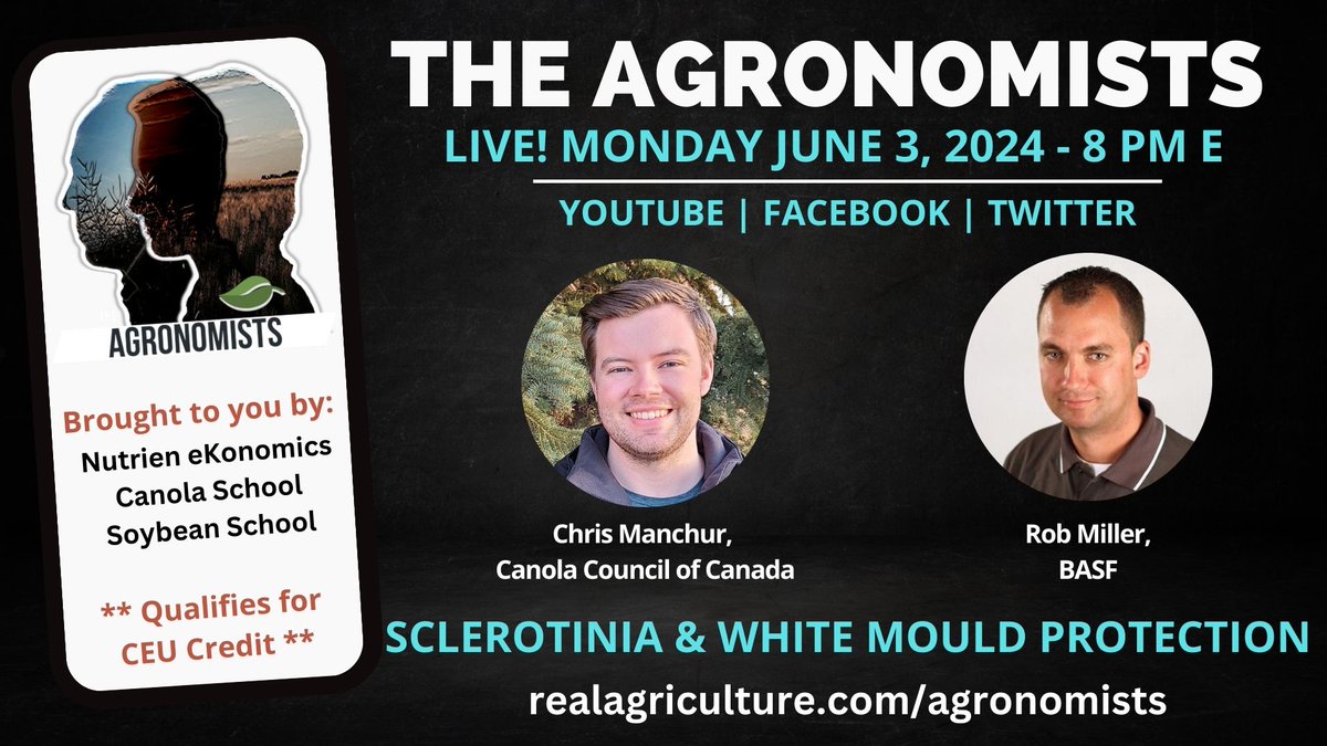 Tune in to #TheAgronomists LIVE on Monday, June 3 at 8 pm E for a discussion on sclerotinia and white mould protection w/ @ManchurCCC w/ the @CanolaCouncil & @RobMillerAg w/ @BASFAgSolutions. Thanks to our sponsors: @Nutrien_eKon, Canola School, & SoybeanSchool #cdnag