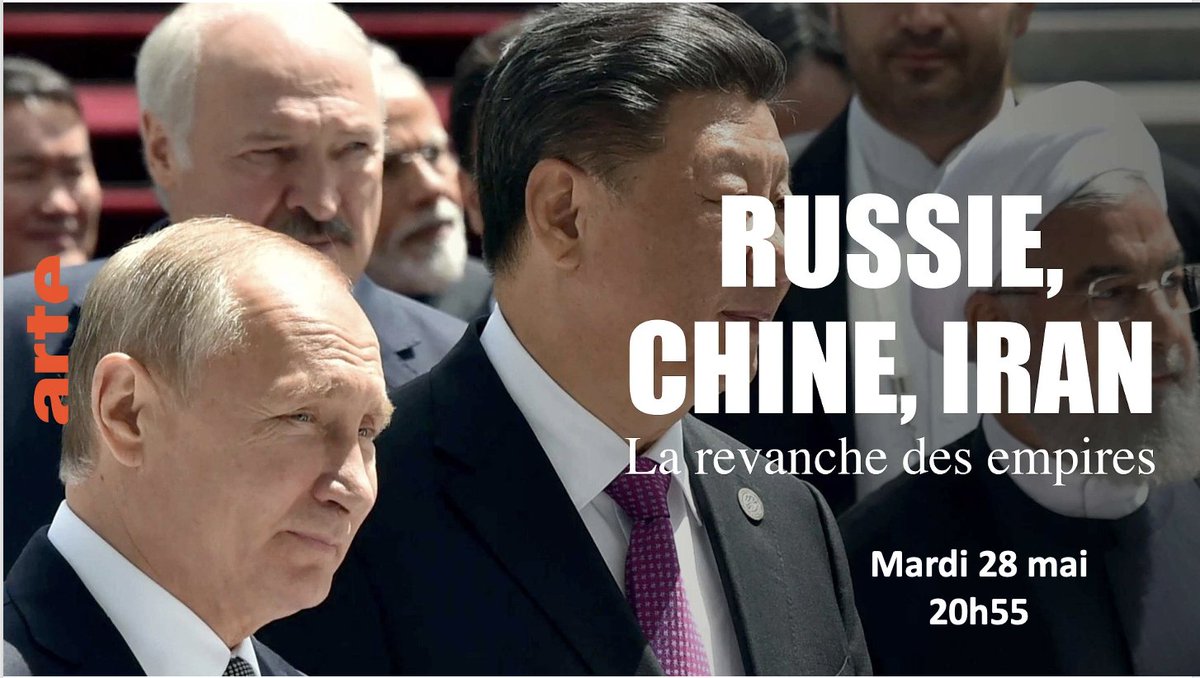 #HGGSP Maintenant sur @ARTEfr  (➡️ 27/06 sur le site), 'Russie, Chine, Iran. La revanche des empires'. Qualifiées de puissances révisionnistes, ces 3 régimes autocratiques ont un obj/ennemi commun: restaurer leurs zones d'influence passées et renverser un ordre mondial occidental