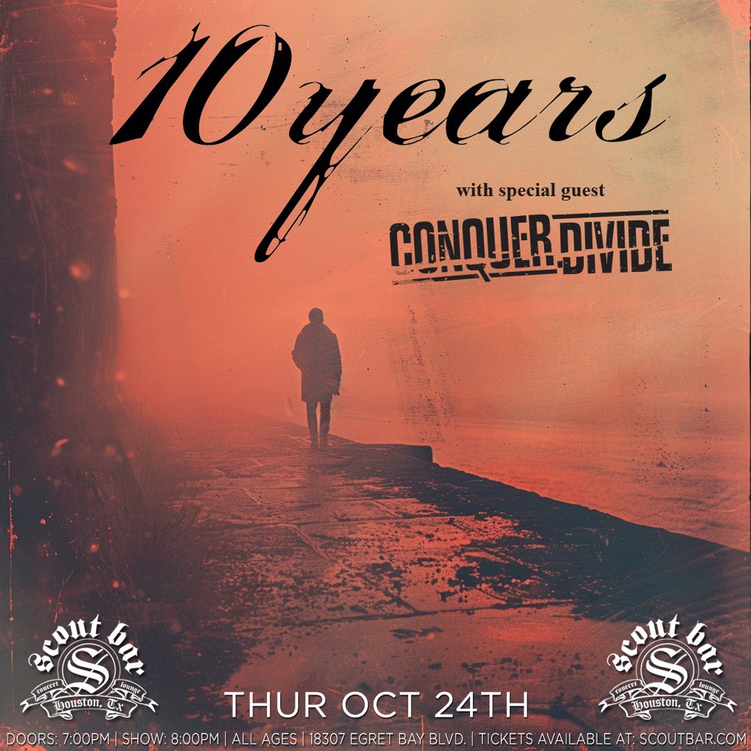 scoutbarhouston's tweet photo. NEW: 10 Years returns to Scout Bar on Thursday. Oct. 24 w/Conquer Divide

🎟️$26👉on sale Friday, 10am @ https://t.co/DX9b7L2U5U https://t.co/RpgGgavDK2