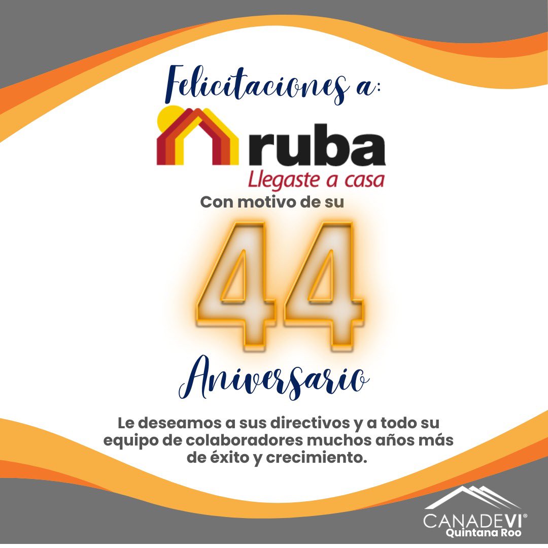 Los socios y el Comité Directivo Delegacional de @CANADEVI_QROO felicitan a @CasasRuba por su 44 Aniversario 🎉 y le desean, a sus directivos y equipo de colaboradores muchos años más de éxito y crecimiento. Enhorabuena 👏.