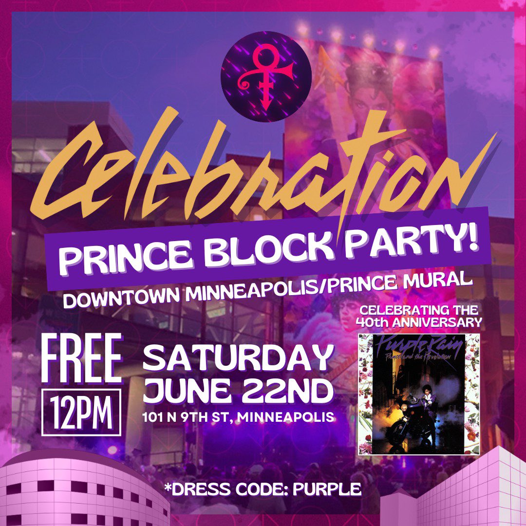 prince's tweet image. The first ever Prince Celebration Block Party (honoring the 40th Anniversary of Purple Rain) with live music performances will take place on Saturday June 22nd at the Downtown Minneapolis Prince Mural on 101 N 9th Street, starting at 12 PM! 💜

Pull up in your finest purple swag…