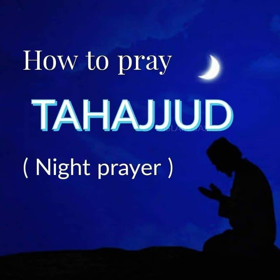 TAHAJJUD SALAH, WHEN AND HOW TO PRAY IT 💙 THREAD