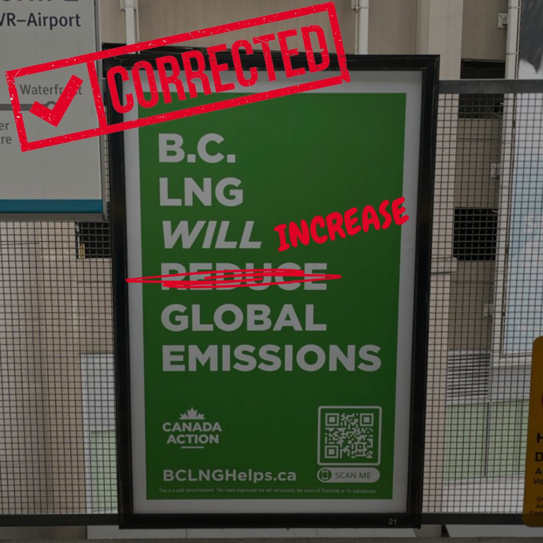 Fixed it! ✅
Ad Standards' unanimous ruling exposes the deceptive practices of pro-LNG ads by Canada Action. Claims of B.C. LNG reducing global emissions are misleading and inaccurate. In reality, LNG and other fossil fuels are driving a health &amp; environmental crisis.