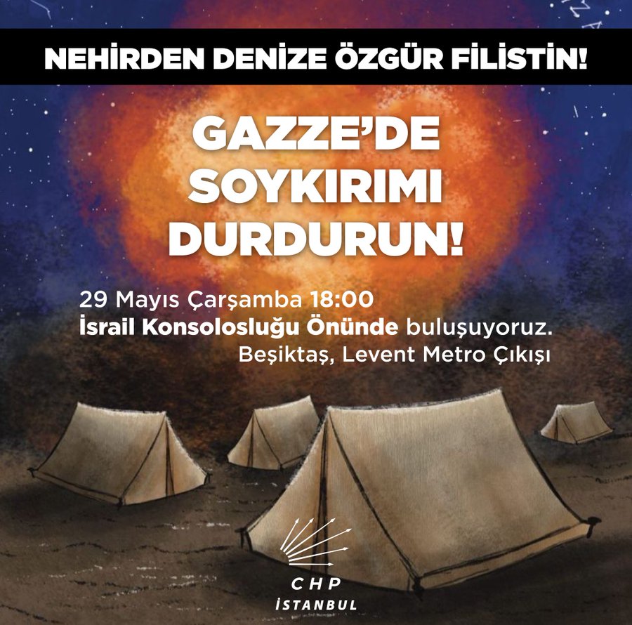 📍CHP İstanbul Örgütü, İsrail konsolosluğunun önünde eylem çağrısı yaptı. 'GAZZE’DE SOYKIRIMI DURDURUN! Nehirden Denize Özgür Filistin için yarın İsrail Konsolosluğu önünde buluşuyoruz.'