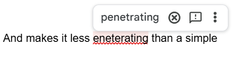 I AM TRYING TO TYPE 'ENTERTAINING' GOOGLE DOCS...