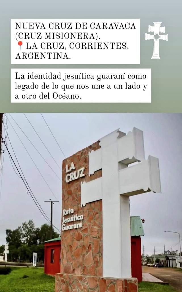 ☨🇦🇷 Nueva #CruzdeCaravaca en Argentina. La identidad jesuítica guaraní como legado de lo que nos une a un lado y a otro del Océano.