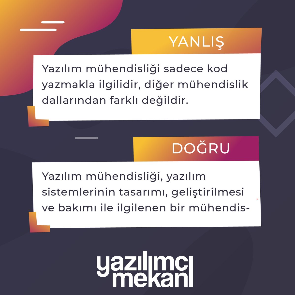 Yanlış: Yazılım mühendisliği sadece kod yazmakla ilgilidir, diğer mühendislik dallarından farklı değildir.

Doğru: Yazılım mühendisliği, yazılım sistemlerinin tasarımı, geliştirilmesi ve bakımı ile ilgilenen bir mühendislik dalıdır.

Katılıyor musun?

#software #softwareengineer