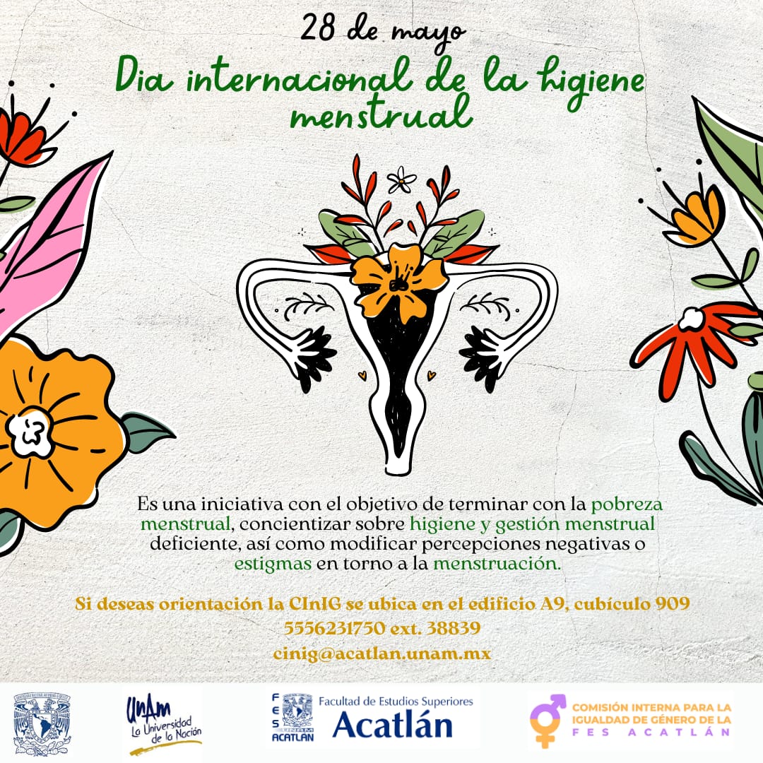 #HoyEnLaFES conmemoramos el Día Internacional  de la Higiene Menstrual.
#IgualdadDeGéneroUNAM #CINIG #CINIGAcatlán