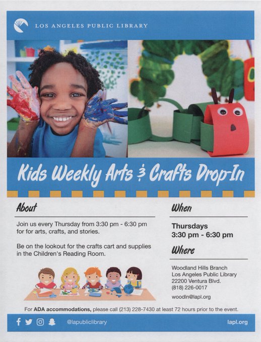 Calling all artists ages 3 to 12! Drop into the Woodland Hills Branch on Thursday afternoons between 3:30 & 6:30pm and enjoy an art or craft project in our Children's Room.  Each week will be a different project. #LAPL #WoodlandHills #KidsCraft