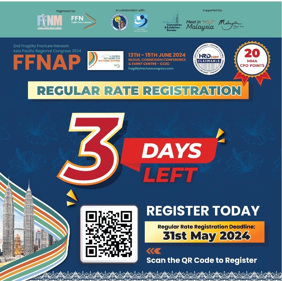 3 Days Left for Regular Rate for 2nd Fragility Fracture Network Asia Pacific Regional Congress 2024! fragilityfracturecongress.com/sign-up