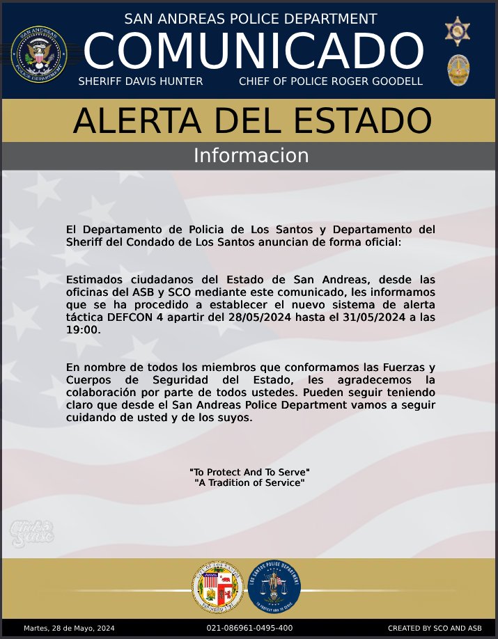 📰 | COMUNICADO OFICIAL

Buenas noches ciudadanos y ciudadanas del Estado de San Andreas.

Desde la división de ASB y SCO adjuntamos a continuación un informe oficial sobre el cambio de alerta en el Estado de San Andreas.

#LSPD #LSSD #DEFCON4