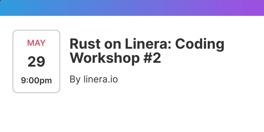 Don't miss the 2nd #CodingWorkshop of the Rust on #Linera hackathon on May 29 at 4:00 pm ET 
Join now 👇
crowdcast.io/c/rust-on-line…