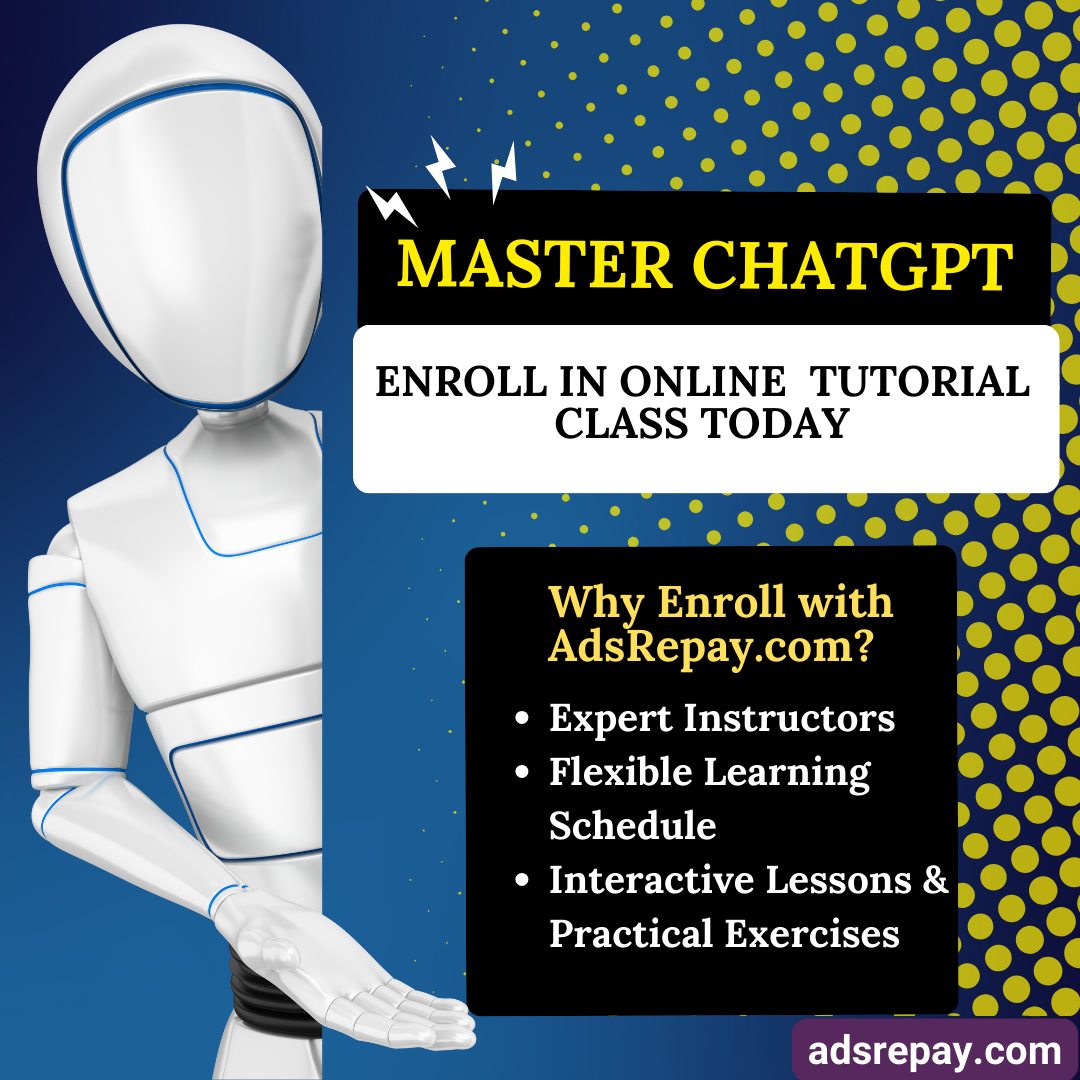 🤖📚 Ready to harness the power of ChatGPT for your personal or business needs? Join a comprehensive online tutorial class on AdsRepay.com and become a ChatGPT pro! 📚🤖

#ChatGPT #AI #OnlineCourse #AdsRepay #ArtificialIntelligence #TechEducation #Automation