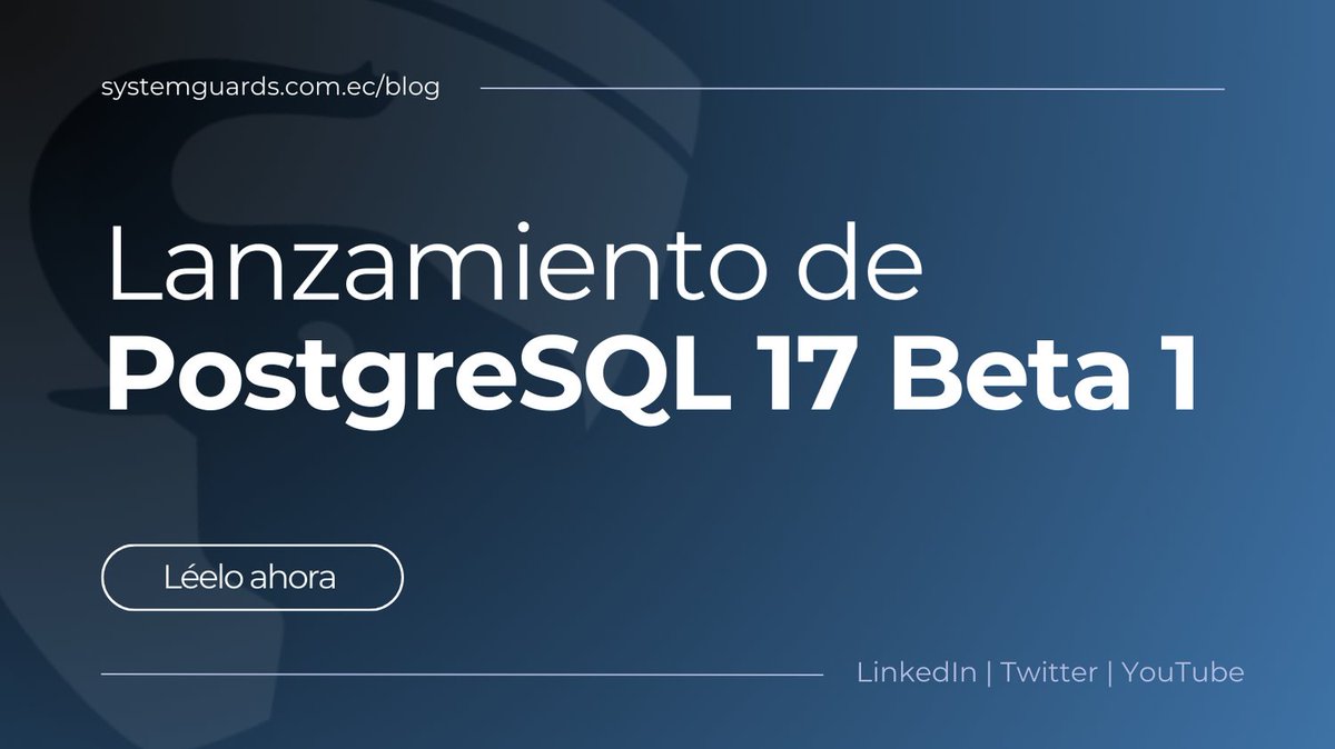 systemguards's tweet image. ¡Ya está disponible la primera beta de PostgreSQL 17! Conoce algunos avances de las características que estarán presentes en la versión final. Para más información, lee el artículo en el Blog de #SYSTEMGUARDS: 👉 systemguards.com.ec/postgresql/lan… #PostgreSQL17 #opensource