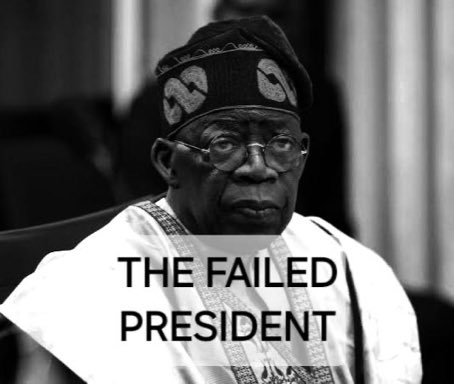 Tinubu failed the president! #TinubuOneYearOfFailures
