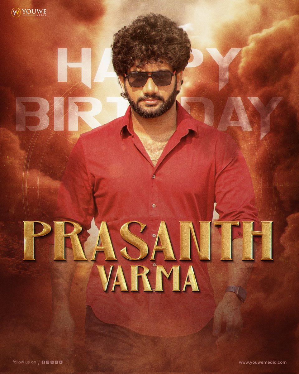 Wishing a very Happy Birthday to the exceptional director and storyteller @PrasanthVarma 🎉

May you keep amazing us with your extraordinary films. Here's to continued success ✨

#HBDPrasanthVarma #HappyBirthdayPrasanthVarma #YouWeMedia