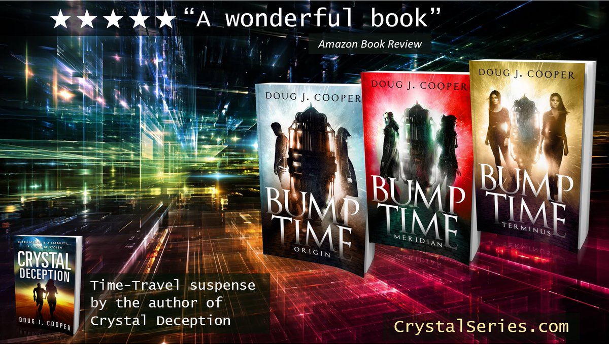 ★★★★★ “Suspense and sci-fi with a good dash of romance” BUMP TIME ORIGIN Time-travel Suspense by the author of Crystal Deception Amazon: amazon.com/gp/product/B07… Author Page: crystalseries.com #timetravel #ian1 Books