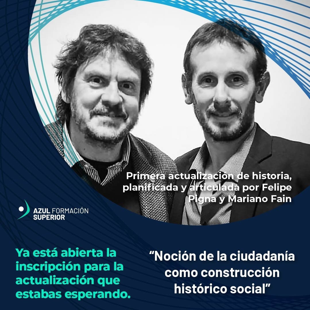 📢 ¡Atención docentes de todos los niveles Llegaron la 'Diplomatura Superior en Historia Siglo XIX' y la actualización: 'Noción de la ciudadanía como construcción histórico-social' 🚩Más información en: ow.ly/IM5350RK7YG azulformacionsuperior.com/felipe/ 0810 -222- 0552 (Arg.)