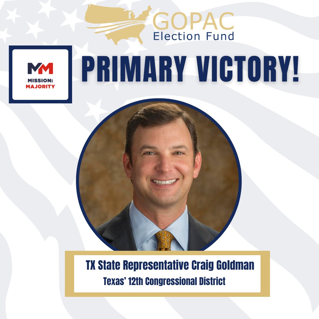 Congratulations to Texas State Rep. @goldmancraig for winning his primary runoff tonight in TX-12! One step closer to a WIN in November! #USHouseofReps #TX12