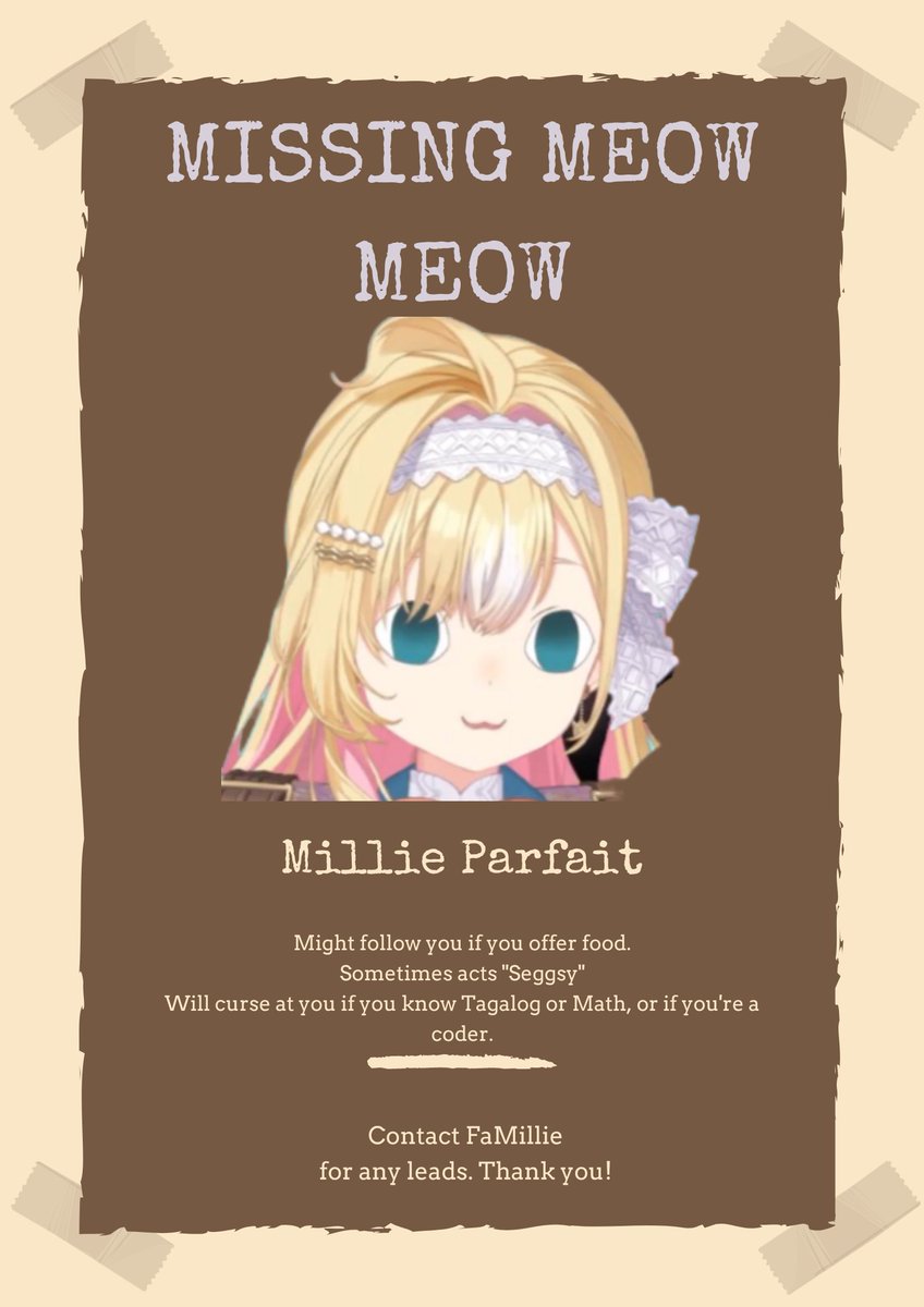 Attention everynyan! We can't find this meow meow in the Zomboid server rn...

#MillieParfait
#memillie