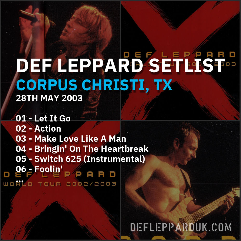 #DefLeppard #Setlist for a show in
#CorpusChristi TX USA 🇺🇸 21 Years Ago on this day in 2003

01 - Let It Go
02 - Action
03 - Make Love Like A Man...

#defleppardx #joeelliott #ricksavage #rickallen #philcollen #viviancampbell
deflepparduk.com/2003corpuschri…