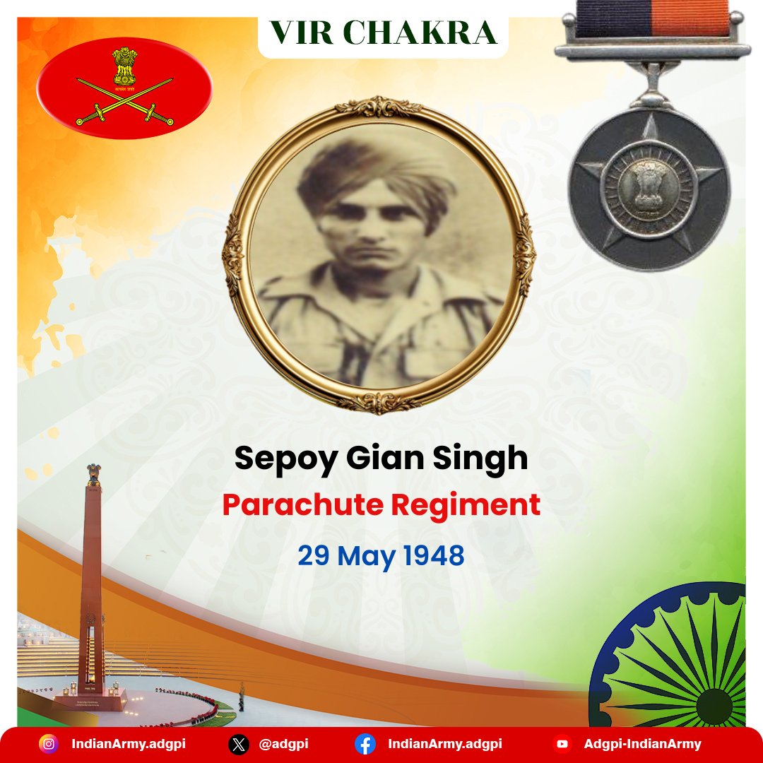 Sepoy Gian Singh Parachute Regiment 29 May 1948 Jammu and Kashmir Sepoy Gian Singh displayed indomitable courage, devotion to duty & bravery in the face of the enemy. Awarded #VirChakra (Posthumous). We pay our tribute! gallantryawards.gov.in/awardee/1476