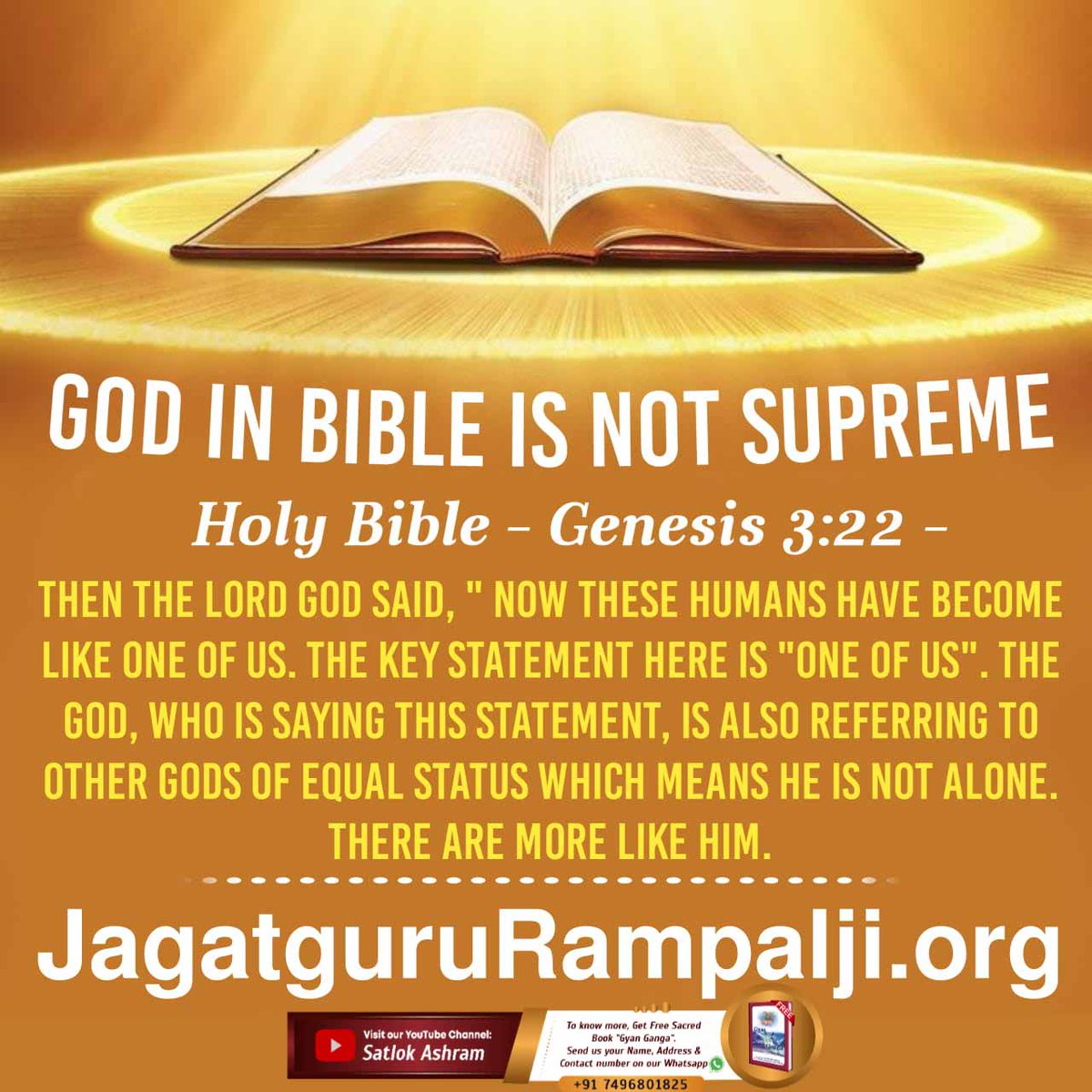 #ईसाई_नहीं_समझे_HolyBible HOLY BIBLE GENESIS 3:22 And the lord God said, the man has now become like one of us, knowing good and evil. GOD IS IN HUMAN FORM. To know, Download Our Official App 'SANT RAMPAL JI MAHARAJ' Almighty God Kabir #GodMorningWednesday