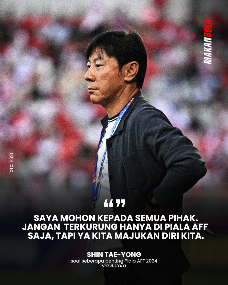 Shin Tae-yong meminta publik tidak terkurung dengan Piala AFF 2024.

Meski begitu, ia akan tetap mempersiapkan yang terbaik untuk menghadapi turnamen itu.

Selengkapnya: makanbola.com/id/shin-tae-yo…