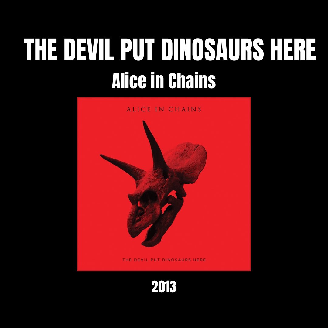 Se cumplen 11 años de The Devil put Dinosaurs Here! El 28 de mayo del 2013 se publicaba The Devil Put Dinosaurs Here, quinto álbum de estudio de la banda Alice in Chains
