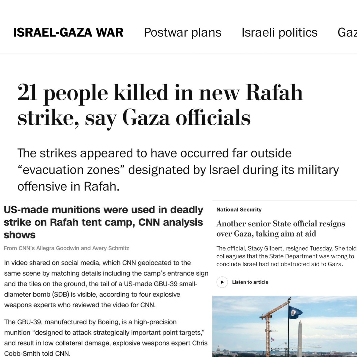 “21 killed in new Rafah strike… CNN says 🇺🇸-made munitions were used (manufactured by Boeing) in the previous one… senior state official resigns over @StateDept claims 🇮🇱 had not obstructed aid to Gaza…” wapo.st/3UZ86ug