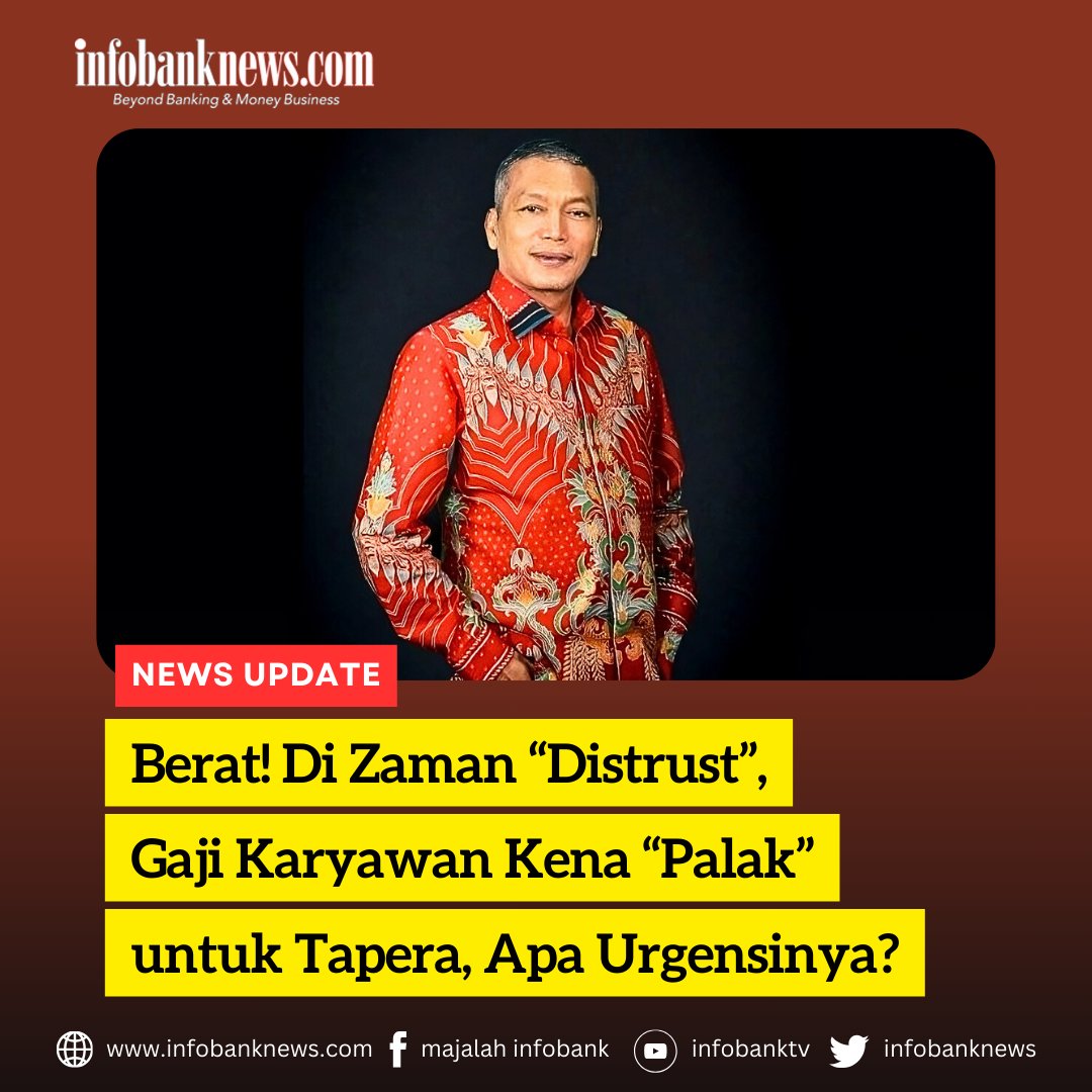 Berat! Di Zaman “Distrust”, Gaji Karyawan Kena “Palak” untuk Tapera, Apa Urgensinya di Tengah Beban Hidup Karyawan yang Berat?

Selengkapnya: infobanknews.com/berat-di-zaman…

#infobank #bank #banking #perbankan #tapera #tabunganperumahanrakyat #karyawan #gaji #potongangaji #iurantapera