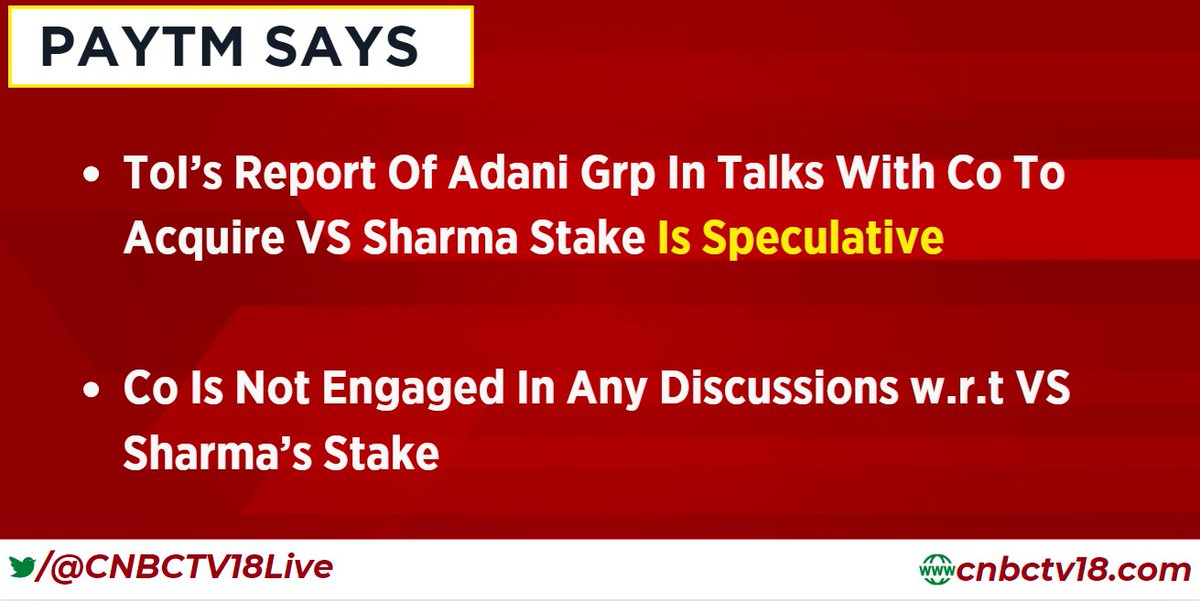 #JustIN | Times of India’s report of #AdaniGroup in talks with co to acquire @vijayshekhar stake is speculative, co is not engaged in any discussions w.r.t VS Sharma’s stake #Adani @Paytm