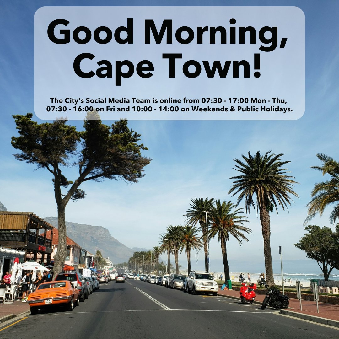 Good morning, Cape Town!

The City's Social Media Team is online until 14:00.

Let us know how we can help you today.