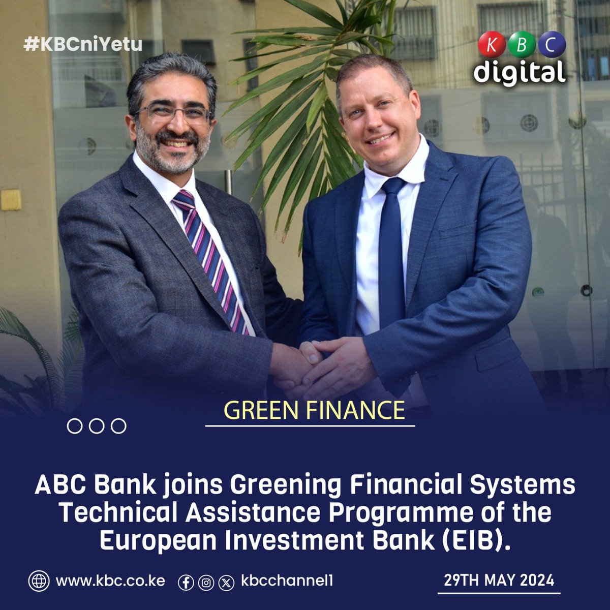 GREEN FINANCE ABC Bank joins Greening Financial Systems Technical Assistance Programme of the European Investment Bank (EIB). #KBCniYetu^EM