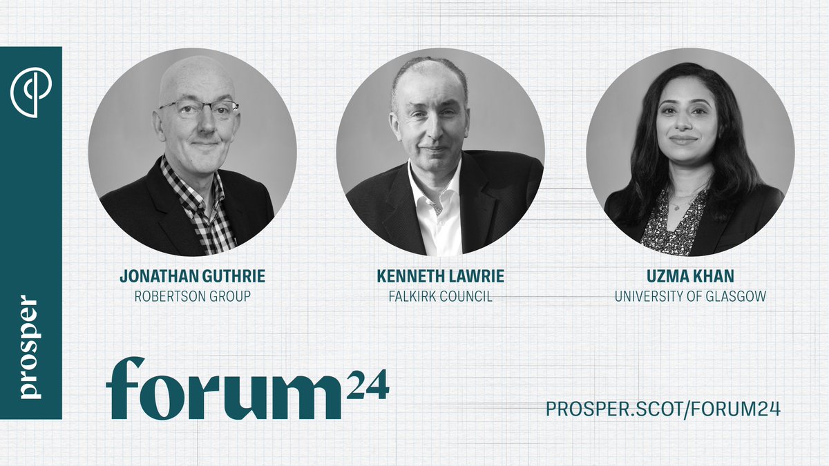 Our closing #ProsperForum24 panel will focus on creating a prosperous future for people and places.

On our panel we have:

Jonathan Guthrie @RobertsonGroup 
Kenneth Lawrie @falkirkcouncil 
Uzma Khan @UofGlasgow

See our full line-up: prosper.scot/events/forum-2…