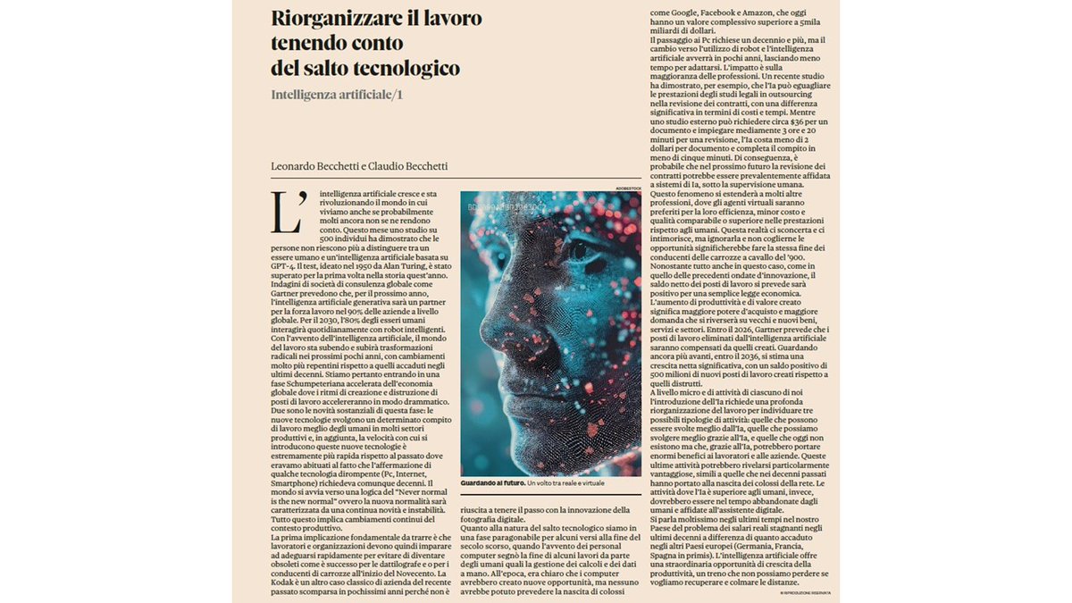 Siamo di fronte ad una rivoluzione ancora più disruptive dell'avvento di Internet che nel complesso migliorerà le nostre vite... la transizione però creerà e sta creando enormi problemi distributivi e di riqualificazione della forza lavoro.... Il pezzo di ieri sul Sole