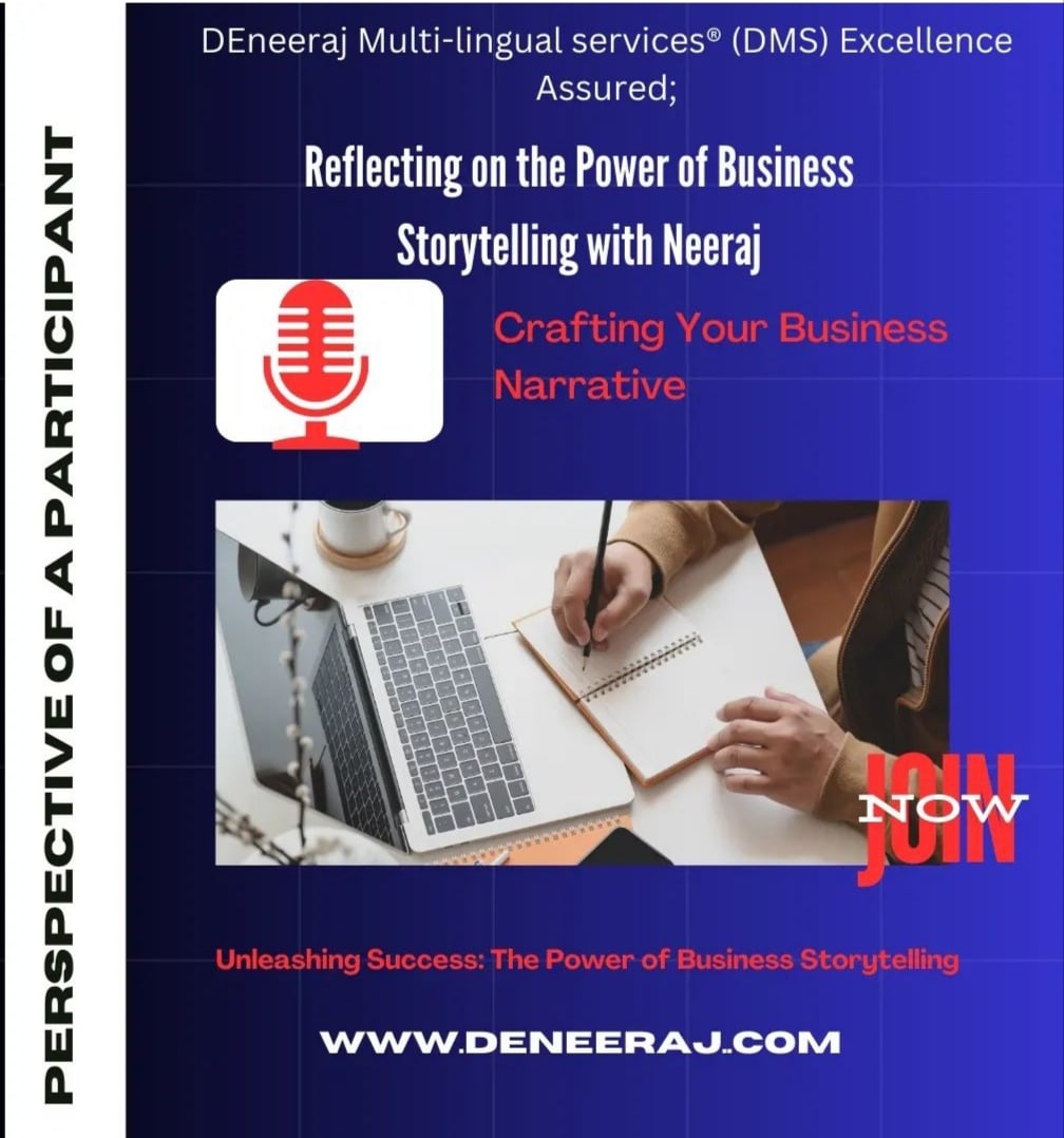 Business Storytelling' training program led by Mr. Neeraj from DeNeeraj Multi-lingual Services® (DMS) - Excellence Assured. Enhance your communication skills and help yourself thrive in the ever-evolving career landscape. Join DMS for live and interactive training today.
