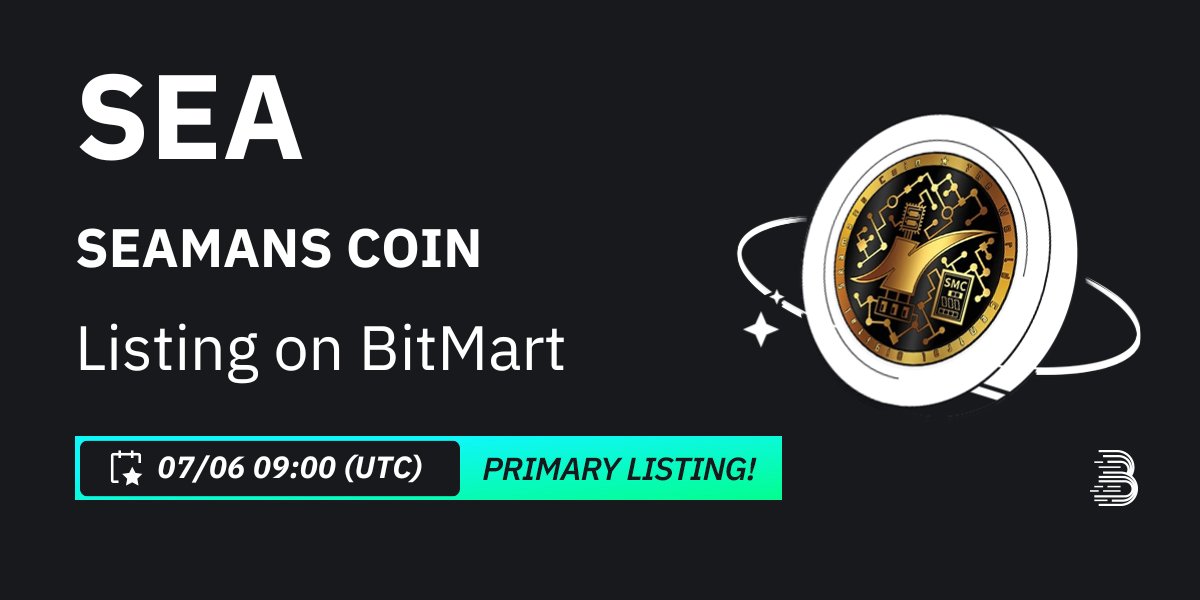 #BitMart is thrilled to announce the exclusive primary listing of SEAMANS COIN (SEA) @Seamansclubcat 🎉 💰Trading pair: $SEA/USDT 💎Deposit: 6/5/2024 9:00 AM UTC 💎Trading: 6/7/2024 9:00 AM UTC Learn more: support.bitmart.com/hc/en-us/artic…