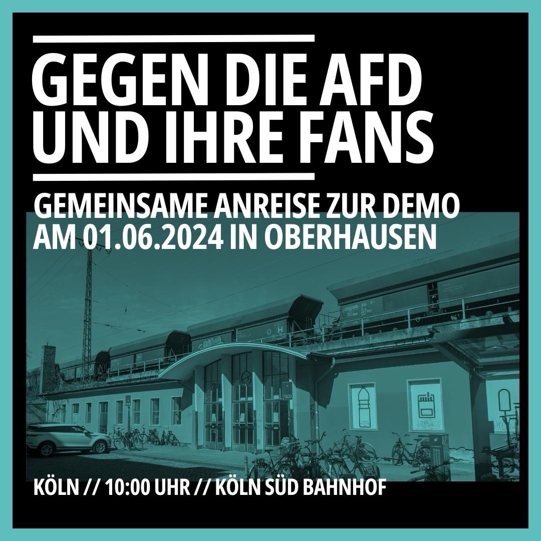 #SaveTheDate #Köln fährt nach #Oberhausen 01.06.24 10 Uhr

Gegen die #AfD und ihre Fans 

10:00 Uhr Köln Südbahnhof

#WirSindDieBrandmauer #NieWiederIstJetzt #LautGegenRechts #SeiEinMensch #NoAfD