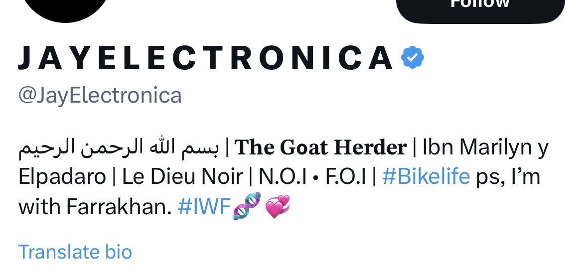 See I knew Jay Electronica was bad but I didn’t know he had this in his bio and the only person he follows on twitter is Farrakhan😭😭😭